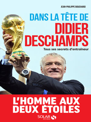 cover image of Dans la tête de Didier Deschamps--Tous ses secrets d'entraîneur